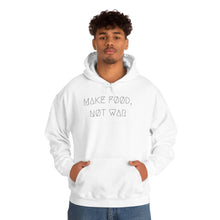 Load image into Gallery viewer, MAKE FØØD, NØT WAR UNISEX HOODIE