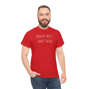 MAKE ØUT, NØT WAR UNISEX TEE