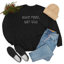 Load image into Gallery viewer, MAKE FØØD, NØT WAR UNISEX CREWNECK