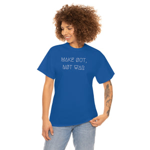 MAKE ØUT, NØT WAR UNISEX TEE