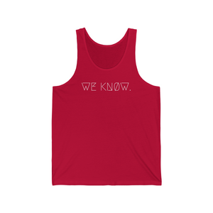 WE KNØW. UNISEX JERSEY TANK