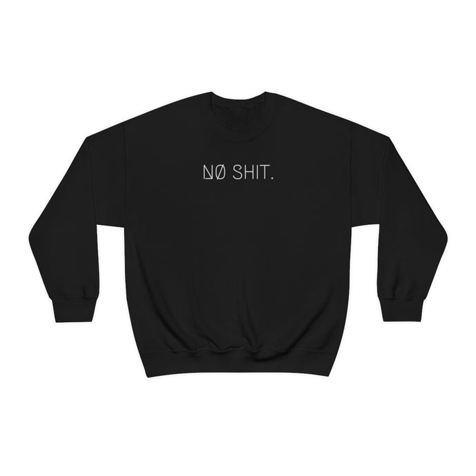 NØ SHIT UNISEX CREWNECK