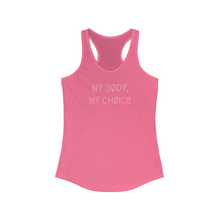 Load image into Gallery viewer, MY BØDY, MY CHØICE RACERBACK TANK