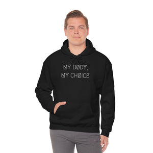 MY BØDY, MY CHØICE UNISEX HOODIE