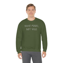 Load image into Gallery viewer, MAKE FØØD, NØT WAR UNISEX CREWNECK