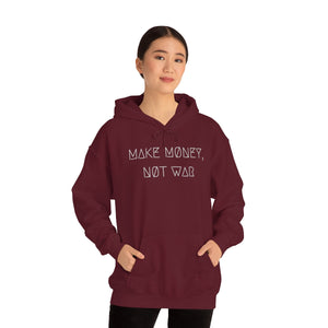 MAKE MØNEY, NØT WAR UNISEX HOODIE