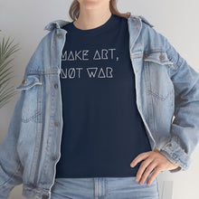 Load image into Gallery viewer, MAKE ART, NØT WAR UNISEX TEE