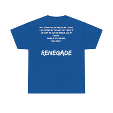 Load image into Gallery viewer, RENEGADE UNISEX TEE