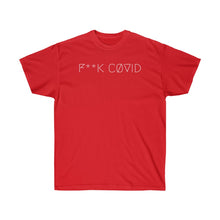 Load image into Gallery viewer, F**K CØVID UNISEX TEE