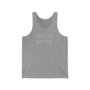 MAKE ART, NØT WAR UNISEX JERSEY TANK