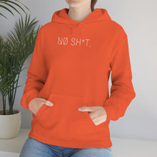 Load image into Gallery viewer, NØ SH*T UNISEX HOODIE