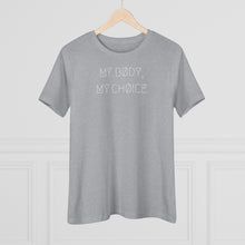 Load image into Gallery viewer, MY BØDY, MY CHØICE WMNS TEE