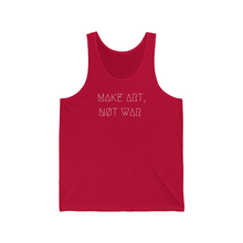 Load image into Gallery viewer, MAKE ART, NØT WAR UNISEX JERSEY TANK