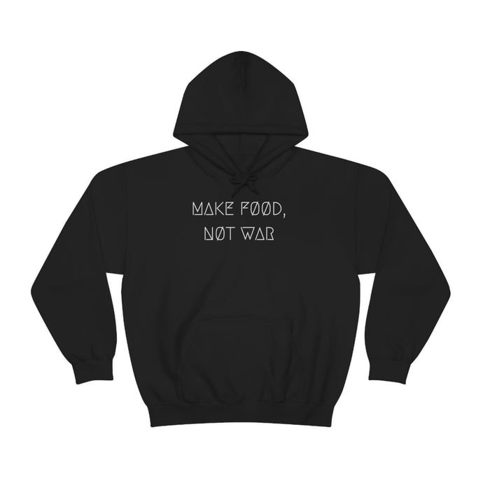 MAKE FØØD, NØT WAR UNISEX HOODIE