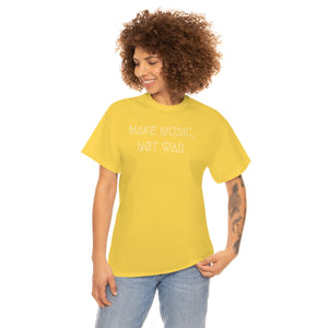 MAKE MUSIC, NØT WAR UNISEX TEE