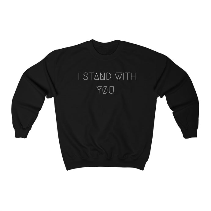 I STAND WITH YØU UNISEX CREWNECK