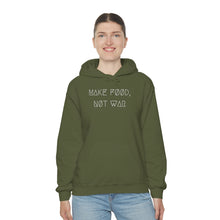 Load image into Gallery viewer, MAKE FØØD, NØT WAR UNISEX HOODIE