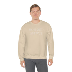 MAKE ØUT, NØT WAR UNISEX CREWNECK