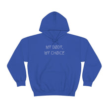 Load image into Gallery viewer, MY BØDY, MY CHØICE UNISEX HOODIE