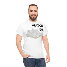 Load image into Gallery viewer, WATCH &#39;EM UNISEX TEE