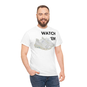 WATCH 'EM UNISEX TEE