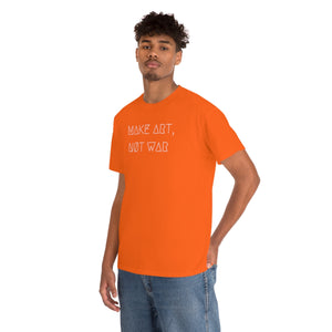 MAKE ART, NØT WAR UNISEX TEE