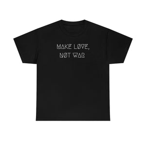 MAKE LØVE, NØT WAR UNISEX TEE