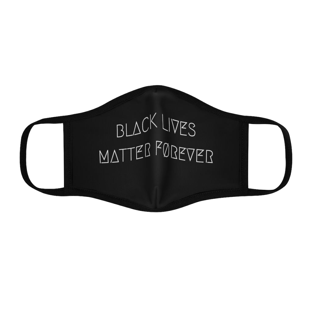 BLACK LIVES MATTER FØREVER FACE MASK