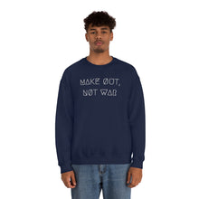 Load image into Gallery viewer, MAKE ØUT, NØT WAR UNISEX CREWNECK