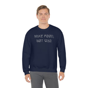 MAKE FØØD, NØT WAR UNISEX CREWNECK