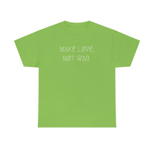 Load image into Gallery viewer, MAKE LØVE, NØT WAR UNISEX TEE