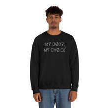 Load image into Gallery viewer, MY BØDY, MY CHØICE UNISEX CREWNECK