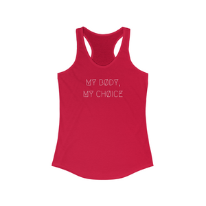 MY BØDY, MY CHØICE RACERBACK TANK