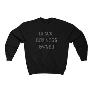 BLACK BUSINESS ØWNER UNISEX CREWNECK