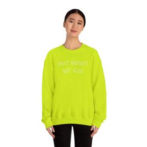 MAKE MØNEY, NØT WAR UNISEX CREWNECK