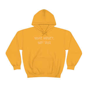 MAKE MØNEY, NØT WAR UNISEX HOODIE