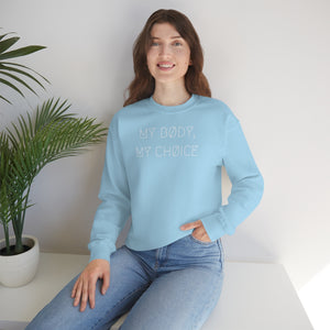 MY BØDY, MY CHØICE UNISEX CREWNECK