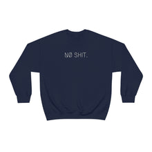 Load image into Gallery viewer, NØ SHIT UNISEX CREWNECK