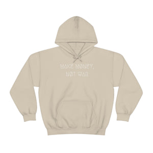 MAKE MØNEY, NØT WAR UNISEX HOODIE