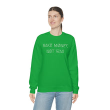 Load image into Gallery viewer, MAKE MØNEY, NØT WAR UNISEX CREWNECK