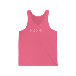 NØ SHIT. UNISEX JERSEY TANK