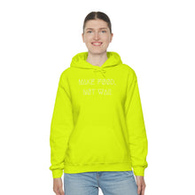 Load image into Gallery viewer, MAKE FØØD, NØT WAR UNISEX HOODIE