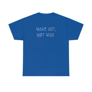 MAKE ART, NØT WAR UNISEX TEE