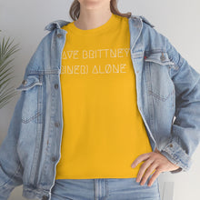 Load image into Gallery viewer, LEAVE BRITTNEY ALØNE UNISEX TEE