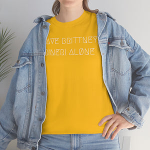 LEAVE BRITTNEY ALØNE UNISEX TEE