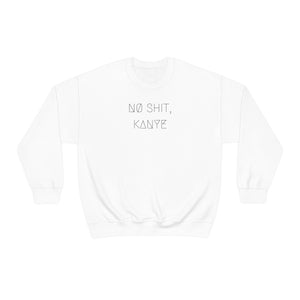 NØ SHIT, KANYE UNISEX CREWNECK