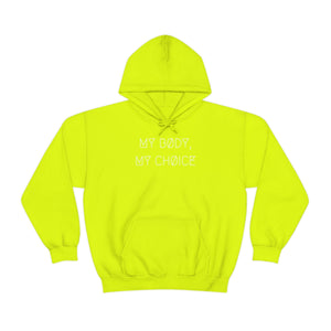 MY BØDY, MY CHØICE UNISEX HOODIE