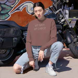 MY BØDY, MY CHØICE WMNS CRØPPED SWEATSHIRT