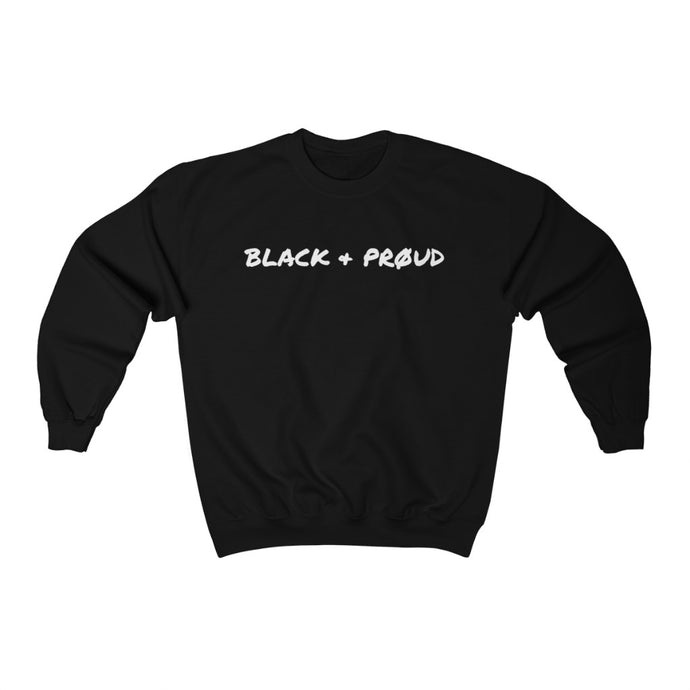 BLACK & PRØUD UNISEX CREWNECK