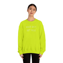 Load image into Gallery viewer, MAKE ØUT, NØT WAR UNISEX CREWNECK